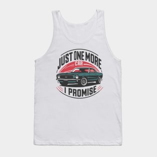 Just One More Car i Promise - Car Enthusiast Retro Vintage Tank Top